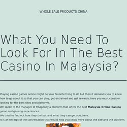 Want to play with best Malaysia Online Casino?