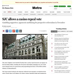 SJC rules casino repeal question can be put on November ballot