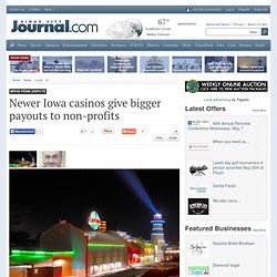 Newer Iowa casinos give bigger payouts to non-profits