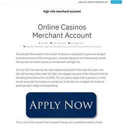 Online Casinos Merchant Account – high risk merchant account