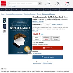 Sous la casquette de Michel Audiard - Les secrets... de Philippe Lombard