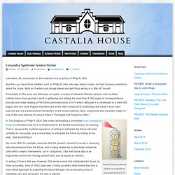 Cassandra Syndrome Science Fiction – castaliahouse.com