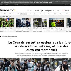 La Cour de cassation estime que les livreurs à vélo sont des salariés, et non des auto-entrepreneurs