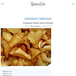 Cassava Chips (Yuca Chips) Recipe