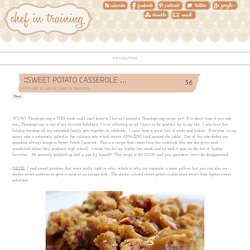 Sweet Potato Casserole {Thanksgiving Side Dish}