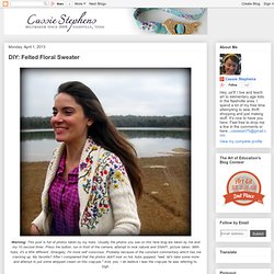 Cassie Stephens: DIY: Felted Floral Sweater