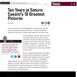 Cassini’s 10th anniversary: The mission’s greatest images of Saturn.