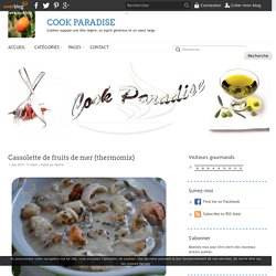 Cassolette de fruits de mer (thermomix) - COOK PARADISE