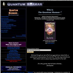 Quantum Shaman, Carlos Castaneda, Immortality, Sorcery, Spiritual Evolution, Awareness Training