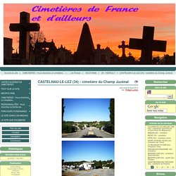 CASTELNAU-LE-LEZ (34) : cimetière du Champ Juvénal - Cimetières de France et d'ailleurs