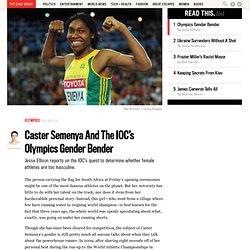 Caster Semenya And The IOC’s Olympics Gender Bender