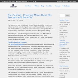Die Casting: Knowing More About Its Process and Benefits