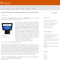 Castorama fait appel au marketing digital pour sonder sa clientèle - Deepidoo le blog - Marketing sensoriel