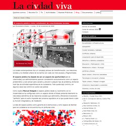 La Ciudad Viva»Archivo del blog » El espacio público cómo catalizador de colectividades locales