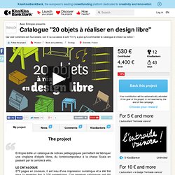 Catalogue "20 objets à réaliser en design libre" présenté par Asso Entropie