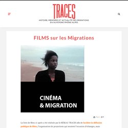 Catalogue de FILMS sur les Migrations (2020) - Traces Migrations