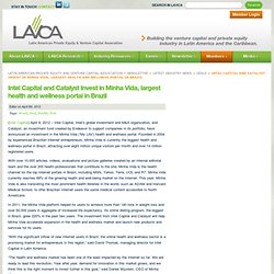 Intel Capital and Catalyst Invest in Minha Vida, largest health and wellness portal in Brazil