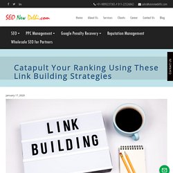 Catapult Your Ranking Using These Link Building Strategies