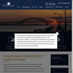 Long Island Catastrophic Injury Lawyer