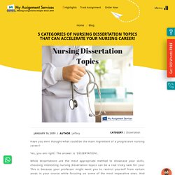 5 Categories of Nursing Dissertation Topics That Can Accelerate Your Nursing Career!