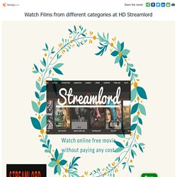 Watch Films from different categories at HD Streamlord