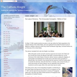 The Catholic Knight: Our Lady of America - The Immaculate Conception - Mother of God