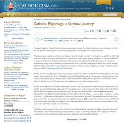 Catholic Pilgrimage, a Spiritual Journey