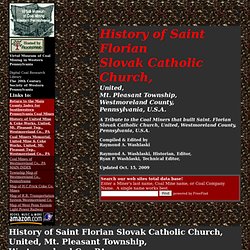 History of Saint Florian Slovak Catholic Church, United, Mt. Pleasant Twp., Westmoreland Co., PA, USA