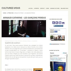 Arnaud Cathrine - Les garçons perdus - Culturez-vous