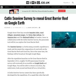 Catlin Seaview Survey to reveal Great Barrier Reef on Google Earth