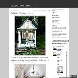 Catskills Cottage « ECLECTIC LIVING HOME