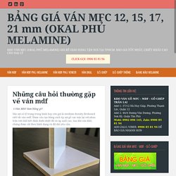 BẢNG GIÁ VÁN MFC 12, 15, 17, 21 mm (OKAL PHỦ MELAMINE)