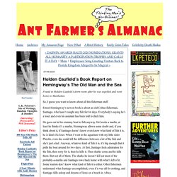Holden Caufield’s Book Report on Hemingway’s The Old Man and the Sea - Ant Farmer's Almanac
