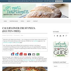 Cauliflower Crust Pizza (Gluten-Free)
