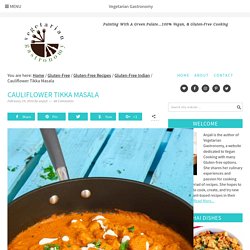 Cauliflower Tikka Masala - Vegetarian Gastronomy