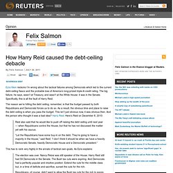 How Harry Reid caused the debt-ceiling debacle