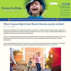 Causes of High & Low Blood Glucose Levels in Kids - Focus on Kids Peds