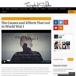 The Causes and Effects That Led to World War I