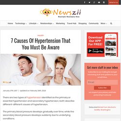 7 Causes Of Hypertension That You Must Be Aware