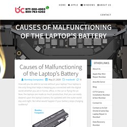 Causes of Malfunctioning of the Laptop’s Battery »