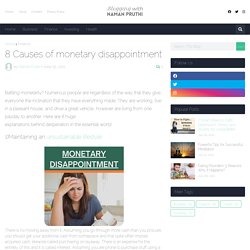 8 Causes of monetary disappointment