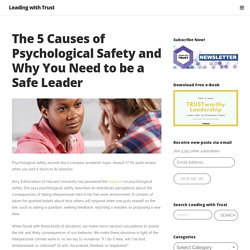 The 5 Causes of Psychological Safety and Why You Need to be a Safe Leader