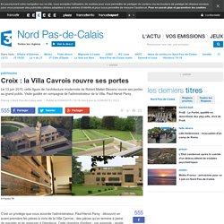 Croix : la Villa Cavrois rouvre ses portes