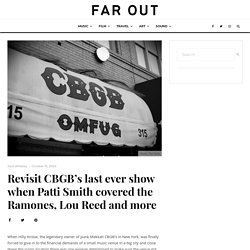 CBGB's last show sees Patti Smith cover Ramones, Lou Reed
