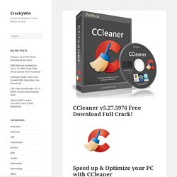 CCleaner v5.27.5976 Free Download Full Crack! - CrackyWin