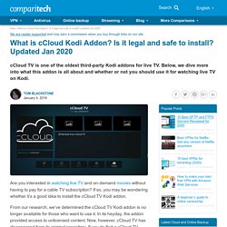 What is cCloud Kodi Addon? Is it legal and safe to install? Updated Jan 2020