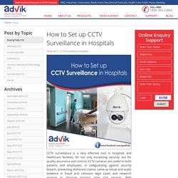 How to Set up CCTV Surveillance in Hospitals
