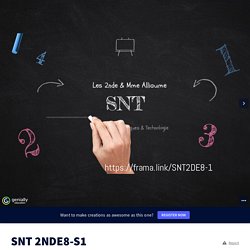 SNT 2NDE8-S1 by cdithomascorneille on Genially