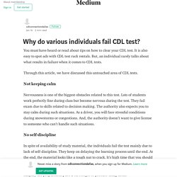 Why do various individuals fail CDL test? – cdlconnectiondallas
