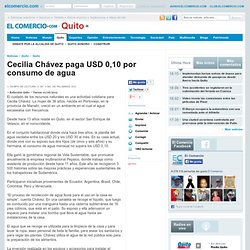 Cecilia Chávez paga USD 0,10 por consumo de agua